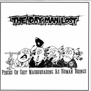 Dreams Are Free, Motherfucker! / The Day Man Lost - Pieces Of Shit Masquerading As Human Beings mp3