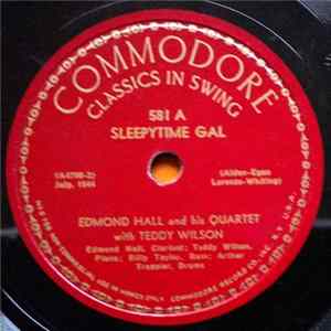 Edmond Hall And His Quartet With Teddy Wilson - Sleepytime Gal / It Had To Be You mp3