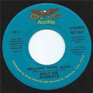Billy Joe Burnette - Welcome Home Elvis / I Haven't Seen Mama In Years mp3
