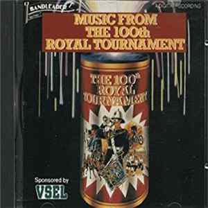 Various - Music From The 100th Royal Tournament mp3