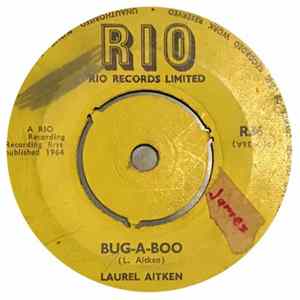 Laurel Aitken - Bug-A-Boo / You Left Me Standing mp3