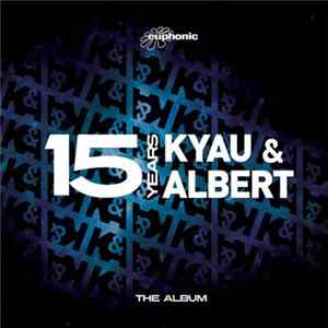 Kyau & Albert - 15 Years (The Album) mp3