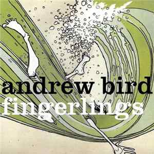 Andrew Bird - Fingerlings mp3