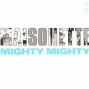 Mighty Mighty - Maisonette mp3