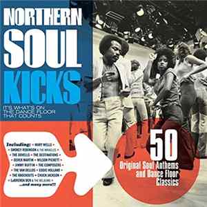Various - Northern Soul Kicks - 50 Original Soul Anthems And Dance Floor Classics mp3