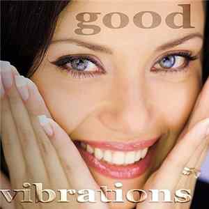 Various - Good Vibrations mp3