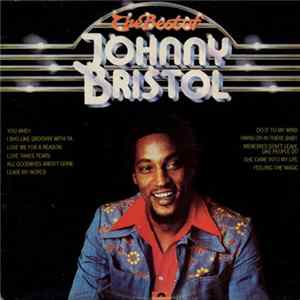 Johnny Bristol - The Best Of Johnny Bristol mp3