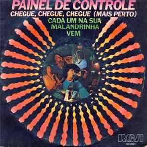 Painel De Controle - Chegue, Chegue, Chegue (Mais Perto) mp3