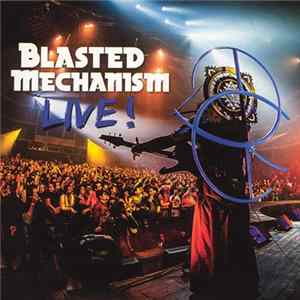 Blasted Mechanism - Live! mp3