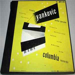 Frankie Yankovic & His Yanks - Frankie Yankovic Polka Parade mp3