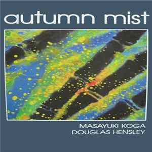 Masayuki Koga / Douglas Hensley - Autumn Mist mp3