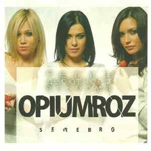 Serebro - ОпиумRoz mp3