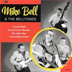 Mike Bell & The BellTones - Crystal Ball mp3