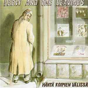 Leevi And The Leavings - Häntä Koipien Välissä mp3