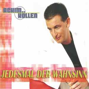Achim Köllen - Jedesmal Der Wahnsinn mp3
