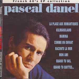 Pascal Danel - French 60's EP Collection mp3