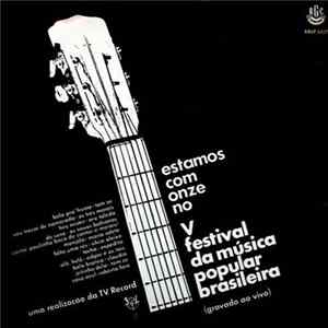 Various - Estamos Com Onze No V Festival Da Música Popular Brasileira mp3