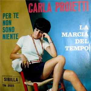 Carla Proietti - Per Te Non Sono Niente mp3