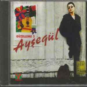 Ayşegül - Güzelleme 3 mp3