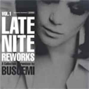Buscemi - Late Nite Reworks Vol. 1 (A Collection Of Remixes By Buscemi) mp3