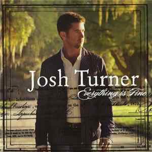 Josh Turner - Everything Is Fine mp3