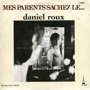 Daniel Roux - Mes Parents Sachez-Le mp3