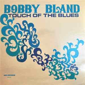 Bobby Bland - Touch Of The Blues mp3