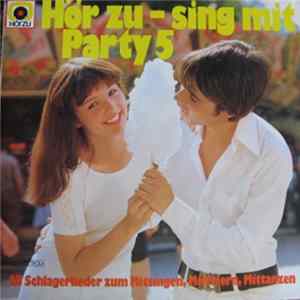 Das Hör Zu - Sing Mit Orchester Leitung: Paul Biste Und Gerd Wellnitz - Hör Zu - Sing Mit Party 5 mp3