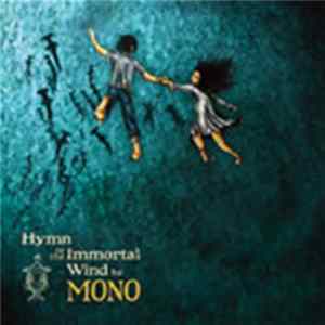 Mono - Hymn To The Immortal Wind mp3