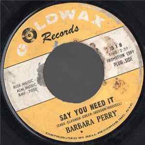 Barbara Perry - Say You Need It / Unlovable mp3