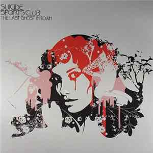 Suicide Sports Club - Last Ghost In Town mp3