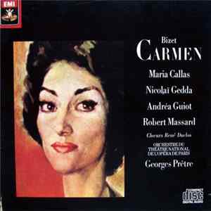 Bizet / Maria Callas, Nicolaï Gedda, Andréa Guiot, Robert Massard, Chœurs René Duclos, Orchestre Du Théâtre National De l'Opéra De Paris, Georges Prêtre - Carmen mp3