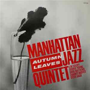 Manhattan Jazz Quintet - Autumn Leaves mp3
