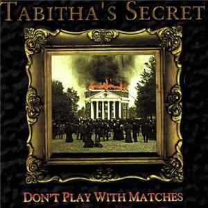 Tabitha's Secret - Don't Play With Matches mp3