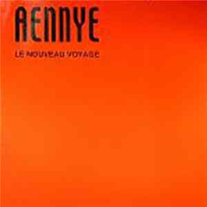 Aennye - Le Nouveau Voyage mp3