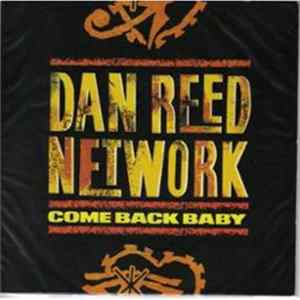 Dan Reed Network - Come Back Baby mp3