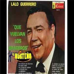 Lalo Guerrero - Que Vuelvan Los Braceros mp3
