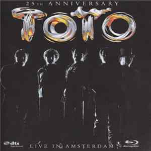Toto - 25th Anniversary - Live In Amsterdam mp3