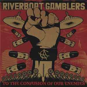 Riverboat Gamblers - To The Confusion Of Our Enemies mp3