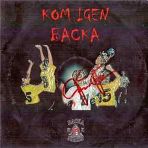 Backa HK - Kom Igen Backa mp3