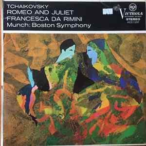 Tchaikovsky – Charles Munch, Boston Symphony Orchestra - Romeo And Juliet / Francesca Da Rimini mp3