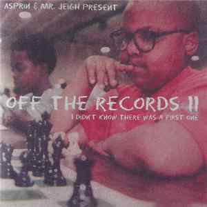 Asprin & Mr. Jeigh - Off The Records II mp3