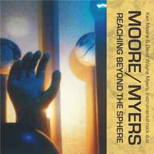 Moore / Myers - Reaching Beyond The Sphere mp3
