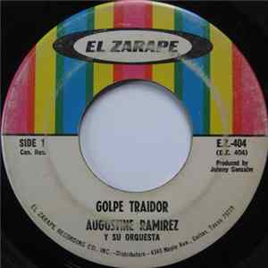 Augustine Ramirez Y Su Orquesta - Golpe Traidor mp3
