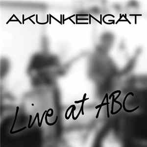 Akunkengät - Live At ABC mp3