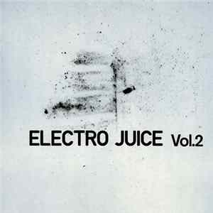 Various - Electro Juice Vol.2 mp3