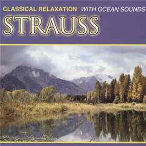 The Northstar Orchestra - Strauss - Classical Relaxation with Ocean Sounds mp3