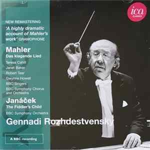Gennadi Rozhdestvensky, Mahler, Janáček - Das Klagende Lied / The Fiddler's Child mp3