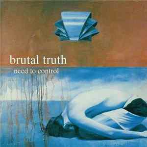 Brutal Truth - Need To Control mp3