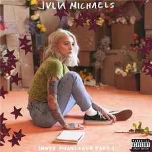 Julia Michaels - Inner Monologue, Pt. 1 mp3